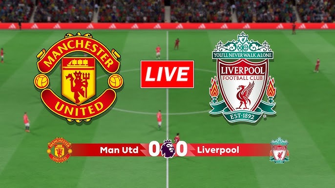 Nhận định bóng đá MU vs Liverpool: Tiềm ẩn rủi ro